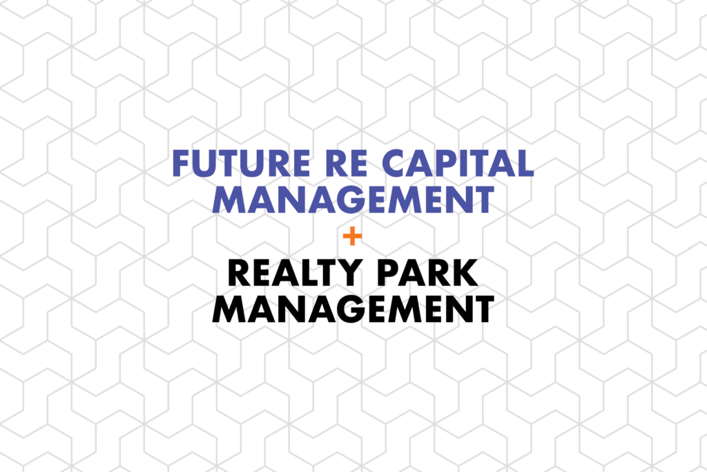 Future RE Purchase of & Merger With Realty Park Management